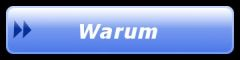 Warum